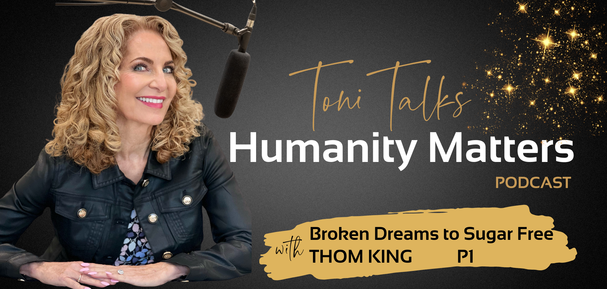 From Broken Dreams to Sugar Free with Thom King Part 1