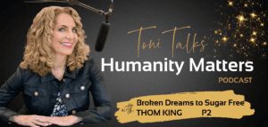 From Broken Dreams to Sugar Free with Thom King Part 2