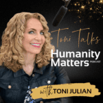 Toni Talks Humanity Matters Podcast Cover